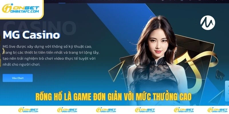 Rồng hổ là game đơn giản với mức thưởng cao 
